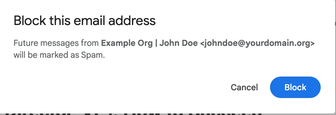 The Gmail prompt when you click
Block